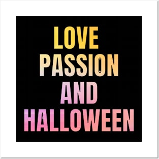 LOVE PASSION AND HALLOWEEN Posters and Art